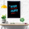 "RISK HAI TOH ISHQ HAI 8x12 Inch Matt Coated Photo/Poster Frames: Embrace the Spirit of Adventure" 4 PIN15 frame scaled