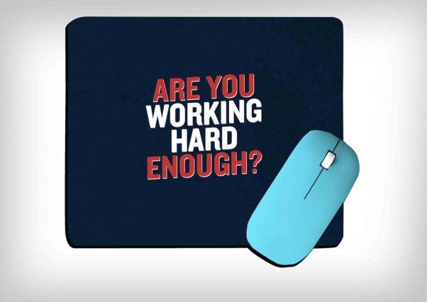 Working Hard Mouse Pad
